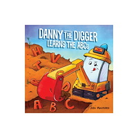 Ulysses Press Danny the Digger Learns the ABCs (häftad, eng)
