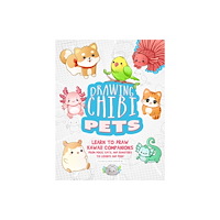 Ulysses Press Drawing Chibi Pets (häftad, eng)