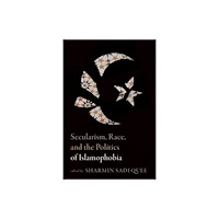 University of Alberta Press Secularism, Race, and the Politics of Islamophobia (häftad, eng)