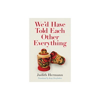 Mercier Press We'd Have Told Each Other Everything (häftad, eng)