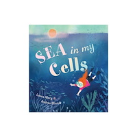 Pajama Press Sea in My Cells (inbunden, eng)