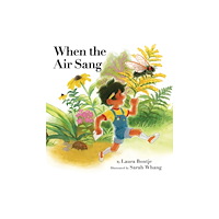 Annick Press Ltd When the Air Sang (inbunden, eng)