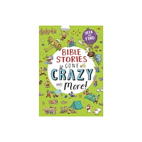 Spck publishing Bible Stories Gone Crazy and More (inbunden, eng)