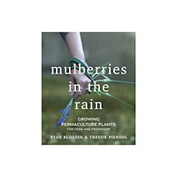 New Society Publishers Mulberries in the Rain (häftad, eng)