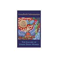 Bloodaxe Books Ltd The Gallery of Upside Down Women (häftad, eng)