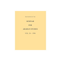 Archaeopress Proceedings of the Seminar for Arabian Studies Volume 26 1996 (häftad, eng)