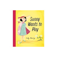 Tundra Books Sunny Wants to Play (inbunden, eng)