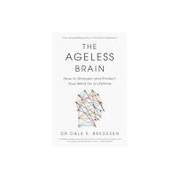 Ebury Publishing The Ageless Brain (inbunden, eng)