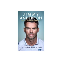Bonnier Books Ltd Jimmy Anderson: Finding the Edge (inbunden, eng)