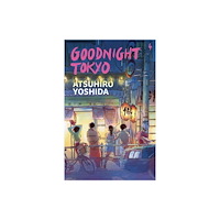 Europa Editions (UK) Ltd Goodnight Tokyo (häftad, eng)