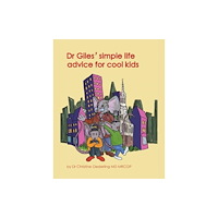 Pegasus Elliot Mackenzie Publishers Dr Giles' simple life advice for cool kids (häftad, eng)