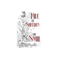 Pegasus Elliot Mackenzie Publishers The Tale of Sheldon the Snail (häftad, eng)