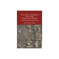 UCL Press William Lawrence and the Organ of Mind (häftad, eng)