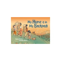 Floris Books My Home Is in My Backpack (inbunden, eng)