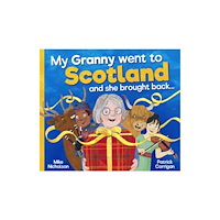 Floris Books My Granny Went to Scotland and she brought back . . . (häftad, eng)