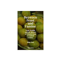 UCL Press Between Feast and Famine (häftad, eng)