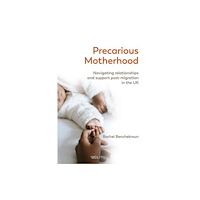 UCL Press Precarious Motherhood (häftad, eng)