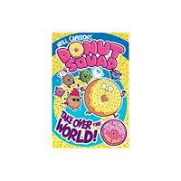 David Fickling Books Donut Squad: Take Over the World! (a Phoenix Comic Book) (häftad, eng)