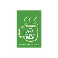 O'Brien Press Ltd The A-Z of Being Irish (häftad, eng)