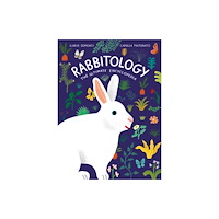 Chronicle Books Rabbitology (inbunden, eng)