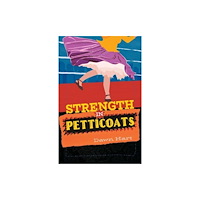 Cinnamon Press Strength in Petticoats (häftad, eng)
