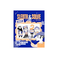 Chronicle Books Sleuth & Solve: Art (inbunden, eng)