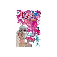 DC Comics Prez by Mark Russell and Ben Caldwell: The Deluxe Edition (inbunden, eng)