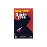 DC Comics Batman/Elmer Fudd: The Deluxe Edition (inbunden, eng)
