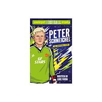 Sweet Cherry Publishing Greatest Football Stars: Peter Schmeichel (häftad, eng)