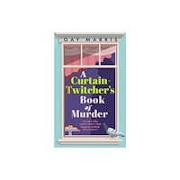 Bedford Square Publishers A Curtain Twitcher's Book of Murder (häftad, eng)