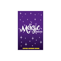 Hachette Children's Group My Magic Hamster: Cheeky Wishes (häftad, eng)