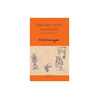 Seagull Books London Ltd Theory Text Context (häftad, eng)