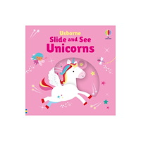Usborne Publishing Ltd Slide and See Unicorns (bok, board book, eng)