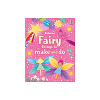 Usborne Publishing Ltd Fairy things to make and do (häftad, eng)