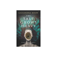 Titan Books Ltd The Salt Grows Heavy (häftad, eng)