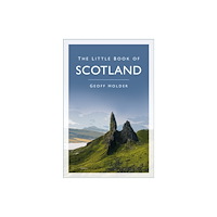 The History Press Ltd The Little Book of Scotland (häftad, eng)