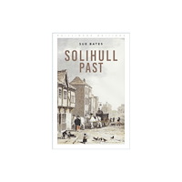 The History Press Ltd Solihull Past (häftad, eng)