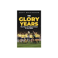 Pitch Publishing Ltd The Glory Years (inbunden, eng)