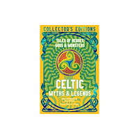 Flame Tree Publishing Celtic Myths & Legends (inbunden, eng)