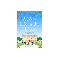 Bonnier Books Ltd A New Life in the Chateau (häftad, eng)
