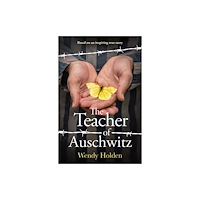 Bonnier Books Ltd The Teacher of Auschwitz (inbunden, eng)