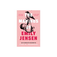 The Book Guild Ltd The Makings of Emily Jensen (häftad, eng)