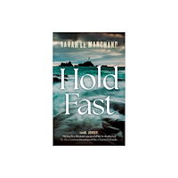 The Book Guild Ltd Hold Fast (häftad, eng)