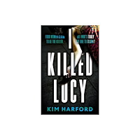 The Book Guild Ltd I Killed Lucy (häftad, eng)