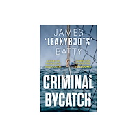 The Book Guild Ltd Criminal Bycatch (häftad, eng)
