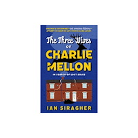 The Book Guild Ltd The Three Wives of Charlie Mellon (häftad, eng)