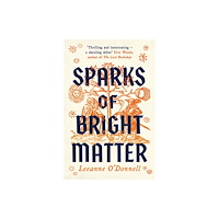 Bonnier Books Ltd Sparks of Bright Matter (häftad, eng)