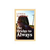 Bonnier Books Ltd The Bridge to Always (häftad, eng)