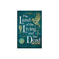 Bloomsbury Publishing PLC The Land of the Living and the Dead (häftad, eng)