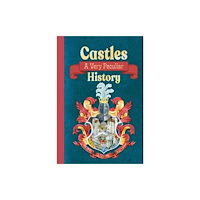 Bonnier Books Ltd Castles: A Very Peculiar History (inbunden, eng)
